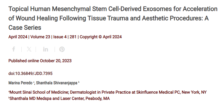 干细胞外泌体是智商税吗?理性分析其科学依据与真实效果 2 局部使用人类间充质干细胞衍生的外泌体加速组织创伤和美容手术后的伤口愈合:病例系列