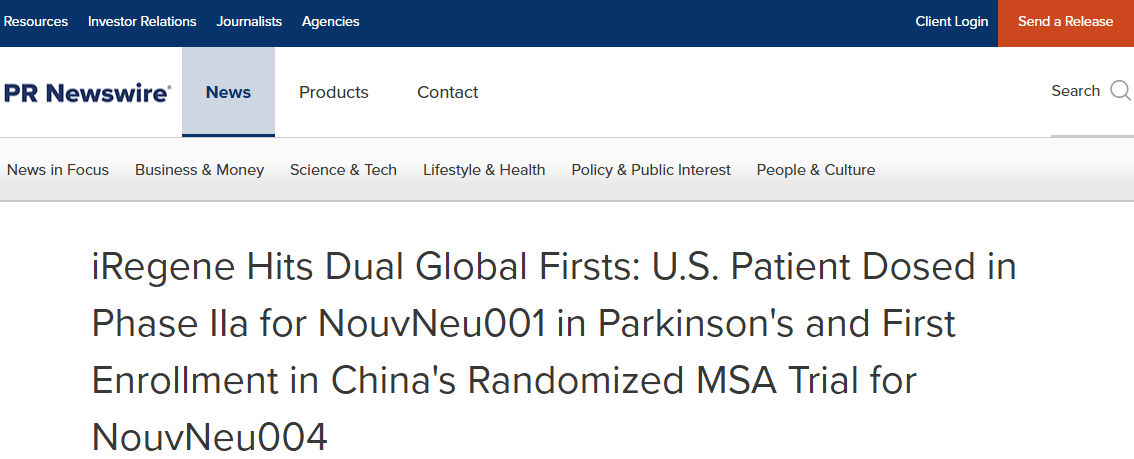 iRegene取得两项全球首创：NouvNeu001治疗帕金森病的IIa期临床试验在美国启动，首例患者接受给药；NouvNeu004治疗多系统萎缩症的随机对照试验在中国启动，首例患者入组
